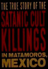 Poster de la película Rituales de Sangre: The True Story Behind the Matamoros Cult Killings