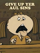 Poster de la película Give Up Yer Aul Sins