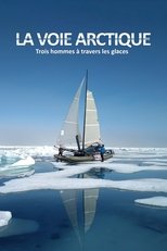 Poster de la película La Voie arctique - Trois hommes à travers les glaces