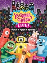 Poster de la película Yo Gabba Gabba: There's a Party in My City! Live Concert