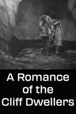 Poster de la película A Romance of the Cliff Dwellers