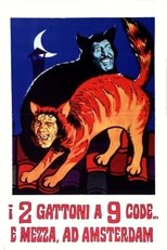Poster de la película The Two Big Cats O'Nine Tails... and a Half in Amsterdam