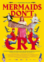 Poster de la película Mermaids Don't Cry