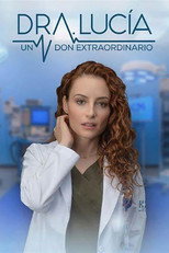 Poster de la serie Dra. Lucía: Un Don Extraordinario