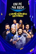 Poster de la película Em Pé na Rede: Comentando Histórias