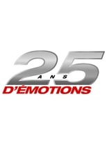 Poster de la serie 25 ans d’émotions