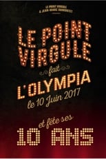 Poster de la película Le Point Virgule fait l'Olympia - 10e édition