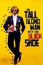 Poster de la película The Tall Blond Man with One Black Shoe