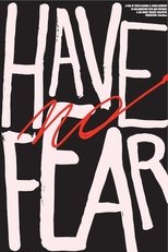 Poster de la película Have No Fear