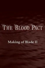 Poster de la película The Blood Pact: The Making of 'Blade II'
