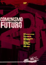 Poster de la película Comunismo Futuro