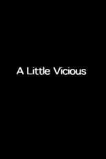 Poster de la película A Little Vicious