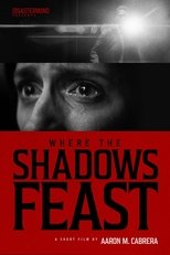 Poster de la película Where the Shadows Feast