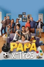 Poster de la película Papá X Tres