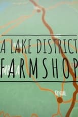 Poster de la serie A Lake District Farm Shop