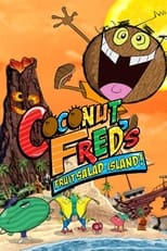 Poster de la serie Coconut Fred's Fruit Salad Island