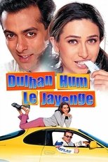 Poster de la película Dulhan Hum Le Jayenge