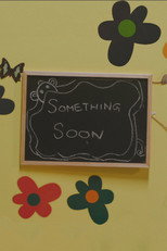 Poster de la película Something Soon