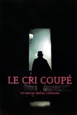 Poster de la película Le cri coupé