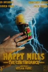 Poster de la película Happy Mills: The Continuance