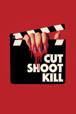 Poster de la película Cut Shoot Kill