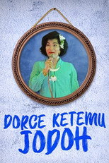 Poster de la película Dorce Ketemu Jodoh