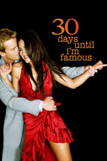 Poster de la película 30 Days Until I'm Famous