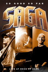 Poster de la película Saga - So good so far - Live at Rock Of Ages
