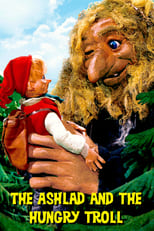 Poster de la película The Ashlad and the Hungry Troll