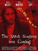 Poster de la película The Witch Hunters are Coming