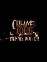 Poster de la película Cream in My Coffee