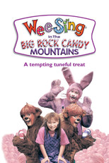 Poster de la película Wee Sing in the Big Rock Candy Mountains