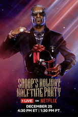 Poster de la película Snoop's Holiday Halftime Party