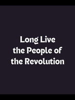 Poster de la película Long Live the People of the Revolution
