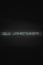 Poster de la película Deus, uma roteirista