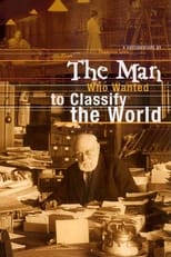 Poster de la película The Man Who Wanted to Classify the World