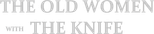 Logo The Old Woman with the Knife