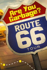 Poster de la película Are You Garbage: Route 66 Tour