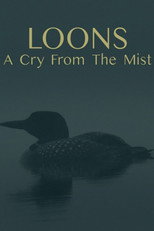Poster de la película Loons: A Cry from the Mist