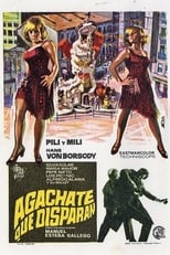 Poster de la película Agáchate, que disparan