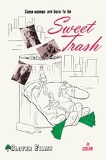 Poster de la película Sweet Trash