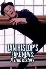 Poster de la película Ian Hislop's Fake News: A True History