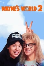 Poster de la película Wayne's World 2