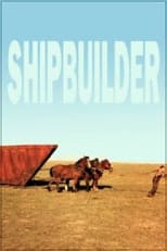 Poster de la película Shipbuilder