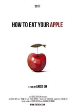 Poster de la película How to Eat Your Apple