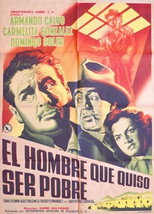 Poster de la película El hombre que quiso ser pobre