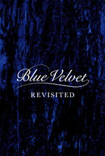 Poster de la película Blue Velvet Revisited