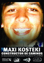 Poster de la película Maxi Kosteki, el constructor de caminos