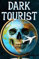 Poster de la serie Dark Tourist
