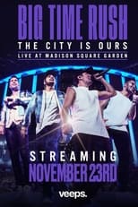 Poster de la película Big Time Rush: The City Is Ours - Live at Madison Square Garden